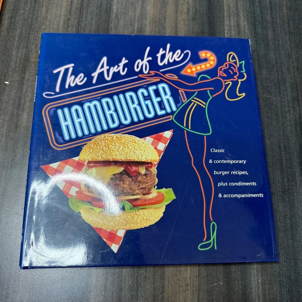 The Art of‎ the Hamburger Cookbook Classic Contemporary Burger Recipes